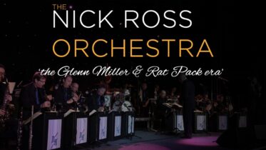 The Nick Ross Orchestra the Glenn Miller & Rat Pack era returns to Grantham